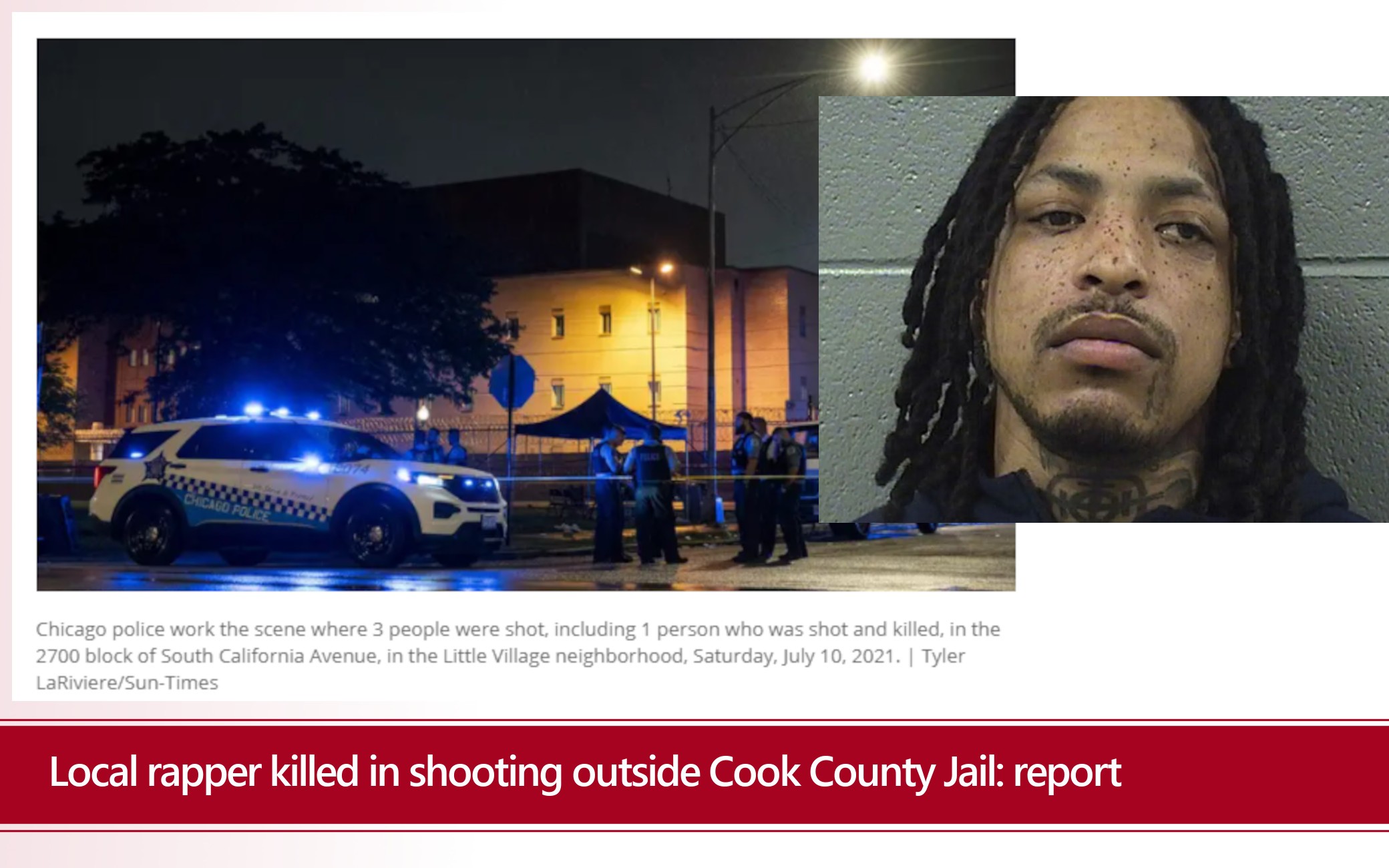 Local rapper killed in shooting outside Cook County Jail: report Local rapper killed in shooting outside Cook County Jail: report